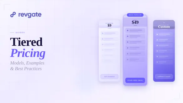 Tiered Pricing Explained: Models, Examples, and Best Practices